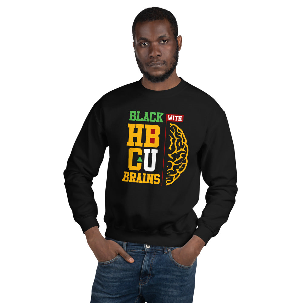 Black With HBCU Brains Unisex Sweatshirt