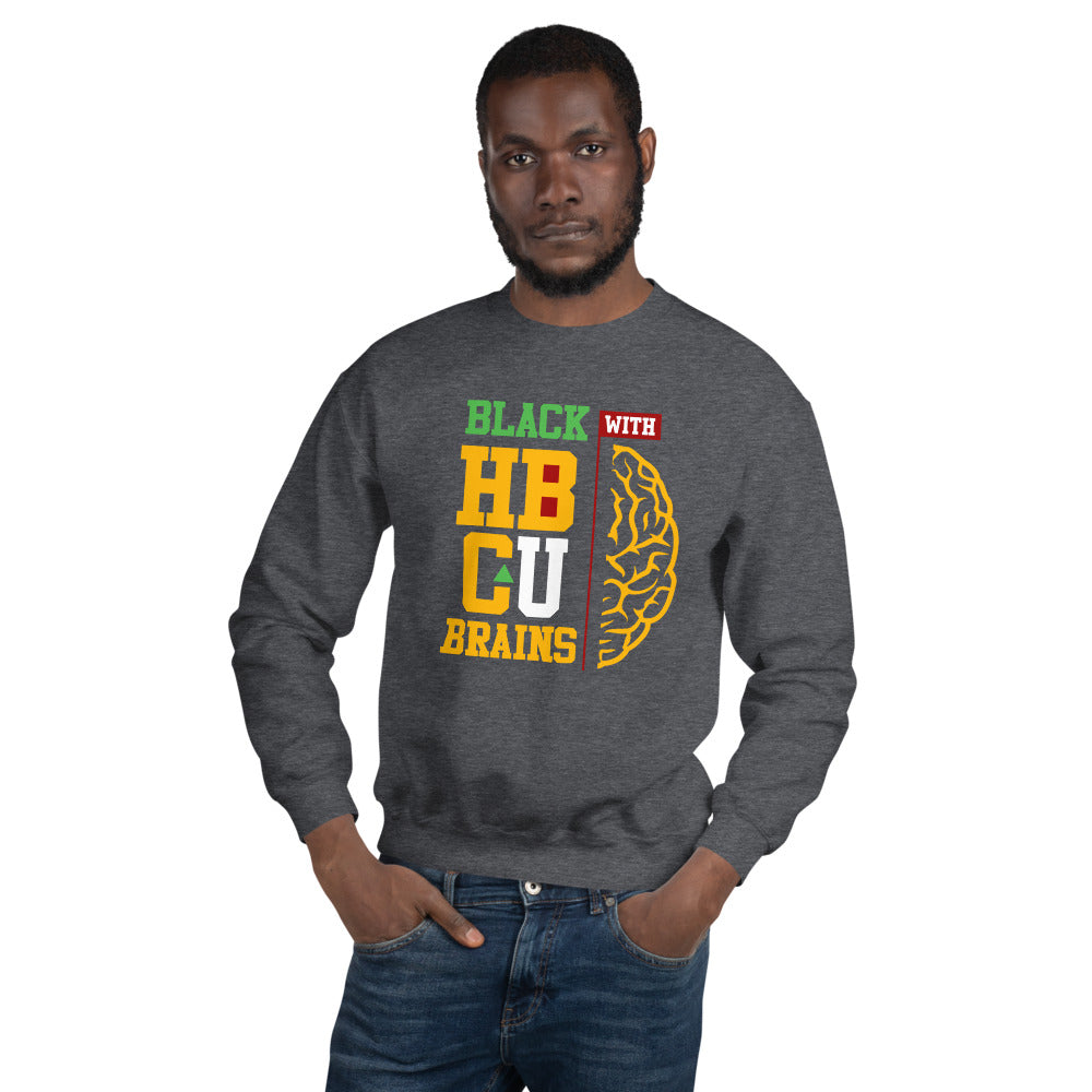 Black With HBCU Brains Unisex Sweatshirt