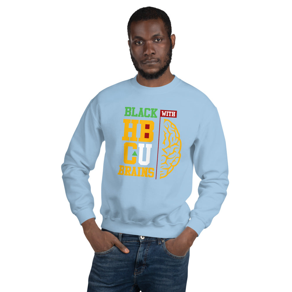Black With HBCU Brains Unisex Sweatshirt