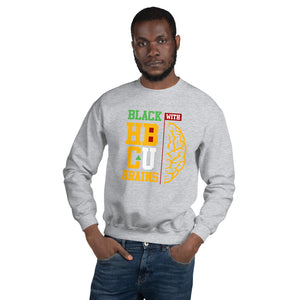 Black With HBCU Brains Unisex Sweatshirt